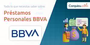 Préstamos Personales BBVA: Lo que Necesitas saber