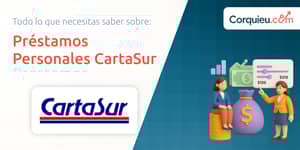 Préstamos Personales CartaSur: Lo que Necesitas saber